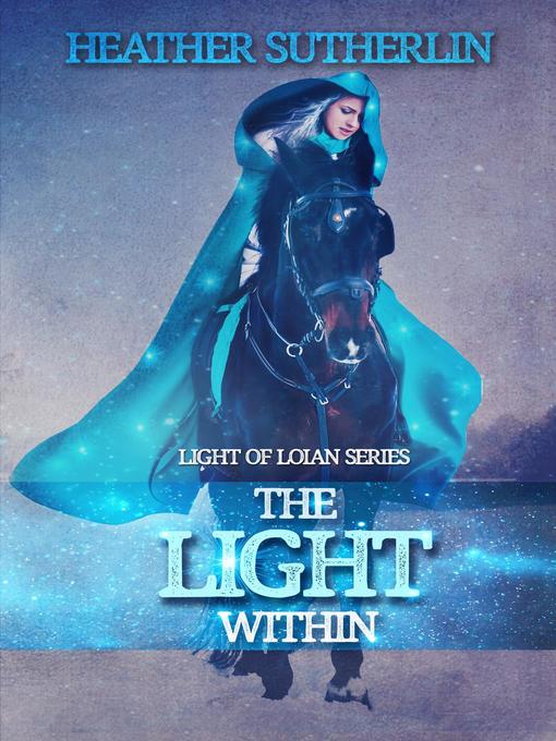 Title details for The Light Within by Heather Sutherlin - Available